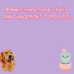 My Announcement Template!! template