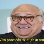 Danny DeVito proceeds to laugh at stupid people