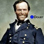 General Sherman X Doubt