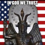 Texas poster donation | IN GOD WE TRUST | image tagged in texas poster donation | made w/ Imgflip meme maker