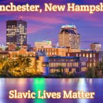 Slavic, New Hampshire | Manchester, New Hampshire; Slavic Lives Matter | image tagged in slavic new hampshire,manchester new hampshire,slavic,new hampshire | made w/ Imgflip meme maker