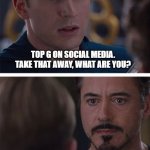 Iron Tate | TOP G ON SOCIAL MEDIA. TAKE THAT AWAY, WHAT ARE YOU? GENIUS, BILLIONAIRE, PLAYBOY, PHILANTHROPIST | image tagged in genius billionaire playboy philanthropist,iron man,iron tate,top g | made w/ Imgflip meme maker