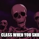 Bruh just why do they do that | THE CLASS WHEN YOU SNIFFLE | image tagged in gifs,memes,funny memes,funny,meme,funny meme | made w/ Imgflip video-to-gif maker