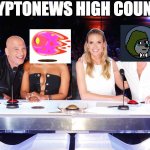 cryptonews high council | CRYPTONEWS HIGH COUNCIL | image tagged in america's got talent judges | made w/ Imgflip meme maker