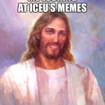 Smiling Jesus Meme Generator - Imgflip