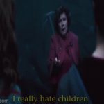I really hate children… | I really hate children | image tagged in gifs,harry potter | made w/ Imgflip video-to-gif maker