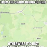 In the heart of the Ohio Amish Country | image tagged in from the region of the same name | made w/ Imgflip meme maker