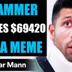 Dhar Mann Thumbnail Scammer Edition (last edition) | SCAMMER; WASTES $69420; FOR A MEME | image tagged in dhar mann thumbnails,dhar mann | made w/ Imgflip meme maker