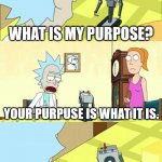 What's My Purpose - Butter Robot Meme Generator - Imgflip