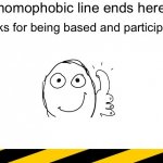 Homophobic line end meme