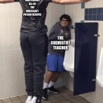 T Pose to assert Dominance. | KID WHO KNOWS ALL OF THE MINECRAFT POTION RECIPES; THE CHEMISTRY TEACHER | image tagged in t pose to assert dominance | made w/ Imgflip meme maker