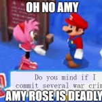 Amy that's illegal | OH NO AMY; Do you mind if I commit several war crimes? AMY ROSE IS DEADLY | image tagged in hey i'm curious are you any good with rifles | made w/ Imgflip meme maker