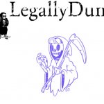 Legally dumbs Grim reaper temp