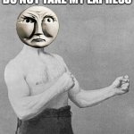Do not take my express | DO NOT TAKE MY EXPRESS | image tagged in old boxer | made w/ Imgflip meme maker