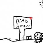 dead stream temp