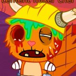 I am a chef cement mixer | Look,I am a cement mixer chef; AAAAAAAAAAAAAH | image tagged in zombie handy htf | made w/ Imgflip meme maker