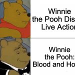 Tuxedo Winnie The Pooh Meme Generator - Imgflip