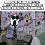 Cool template by an imgflip user | AMBUSH EXPLAINING WHY THEY HAVE TO TURN BACK AFTER ZOOMING THROUGH THE ROOM MORE THAN ONCE: | image tagged in roblox doors ambush explaining | made w/ Imgflip meme maker
