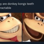 Donkey King retractable teeth meme