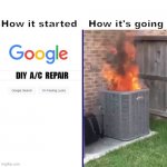 DIY FAIL | How it started; How it's going | image tagged in diy,diy fails,memes,air conditioner | made w/ Imgflip meme maker