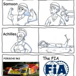 Every legend has a weakness | The FIA; PORSCHE 962 | image tagged in every legend has a weakness,cars,funny,because race car,motorsport,memes | made w/ Imgflip meme maker