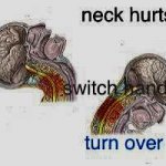 Neck Hurts