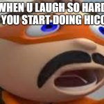 this happened to me | WHEN U LAUGH SO HARD THAT YOU START DOING HICCUPS: | image tagged in protegent deeta,hiccups,memes,funny,relatable | made w/ Imgflip meme maker