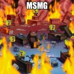 It’s true | MSMG | image tagged in spongebob panic | made w/ Imgflip meme maker