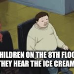 children on the 8th floor when they hear the ice cream truck | CHILDREN ON THE 8TH FLOOR WHEN THEY HEAR THE ICE CREAM TRUCK | image tagged in gifs,ice cream | made w/ Imgflip video-to-gif maker
