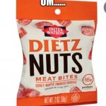 Dietz nuts | UM...... | image tagged in dietz nuts | made w/ Imgflip meme maker