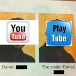 On mobile if you know you know | image tagged in the cooler daniel,youtube,playtube,mobile | made w/ Imgflip meme maker