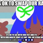 QUEER | ITS OK TO SWAP OUR RACE; ITS OK TO EAT WITH OUR FEET AND ITS OK TO DRAW WITH OUR MOUTH. DONT LET ANY  ONE SAY OTHER WISE.♿🦽☪
☪ 🏳‍🌈🏳‍🌈☪🦽🕎♿🔯 | image tagged in asexual | made w/ Imgflip meme maker
