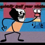 Le epically troll your victim