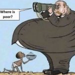 Where is poor? meme