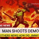 Doom Slayer Too Angry Breaking News | MAN SHOOTS DEMOS; IN OTHERS NEWS HOW DID JIMMY GET HERE | image tagged in doom slayer too angry breaking news | made w/ Imgflip meme maker