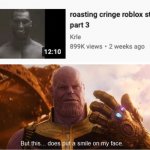 *title goes here* | image tagged in but this does put a smile on my face,cringe,roblox | made w/ Imgflip meme maker