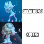 Spleen | SPLATOON 3; SPLEEN | image tagged in pearl approves splatoon | made w/ Imgflip meme maker