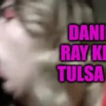 Daniel Ray Kirk Tulsa Ok 1 GIF Template