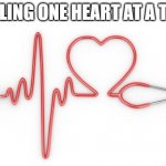 Nurses Unite! | HEALING ONE HEART AT A TIME | image tagged in nurses unite | made w/ Imgflip meme maker