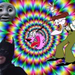 Courage and Eustace gone crazy | image tagged in lsd | made w/ Imgflip meme maker