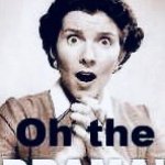 Oh The Drama!