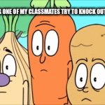 me | ME WATCHING ONE OF MY CLASSMATES TRY TO KNOCK OUT A TEACHER | image tagged in cuphead,gifs | made w/ Imgflip video-to-gif maker