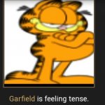 Garfield Is Feeling Tense