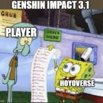 spongebob to do list | GENSHIN IMPACT 3.1; PLAYER; HOYOVERSE | image tagged in spongebob to do list | made w/ Imgflip meme maker
