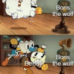 Bendy Vs. The Butcher gang | Alice angel; Bendy; The Butcher gang; The Butcher gang; Bendy; Boris the wolf; Boris the wolf; The Butcher gang; Bendy; Boris the wolf; The Butcher gang; Bendy; Boris the wolf | image tagged in cuphead show no fighting | made w/ Imgflip meme maker