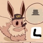 Has anyone seen this user? | In the user party Freeze right now! If you take one step of the party we will literally later you into a piece of toast! We are not here to surround we are here to catch a bad user! Now, Has anyone seen this user? | image tagged in fbi eevee,imgflip users | made w/ Imgflip meme maker