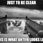 Antifa | JUST TO BE CLEAR; THIS IS WHAT ANTIFA LOOKS LIKE | image tagged in original antifa | made w/ Imgflip meme maker