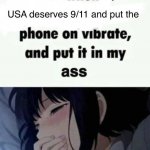 Phone on vibrate shove it up my ass meme