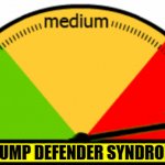 Trump Defender Syndrome meter