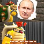 Bowser getting in the bunker | image tagged in bowser getting in the bunker | made w/ Imgflip meme maker